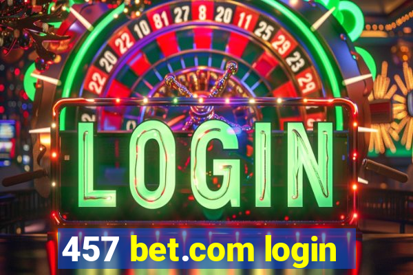 457 bet.com login